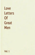 Love Letters Of Great Men - Vol. 1 - Paperback