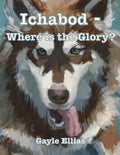 Ichabod - Where is the Glory? - Paperback