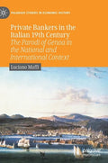 Private Bankers in the Italian 19th Century: The Parodi of Genoa in the National and International Context - Hardcover