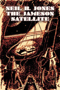 The Jameson Satellite by Neil R. Jones, Science Fiction, Fantasy, Adventure - Paperback