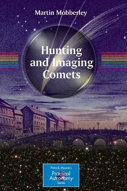 Hunting and Imaging Comets - Paperback