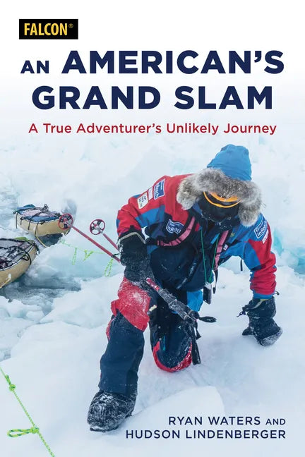 An American's Grand Slam: A True Adventurer's Unlikely Journey - Paperback