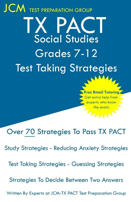 TX PACT Social Studies Grades 7-12 - Test Taking Strategies - Paperback