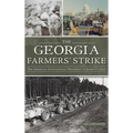 Georgia Farmers' Strike: The American Agricultural Movement vs. Jimmy Carter - Hardcover