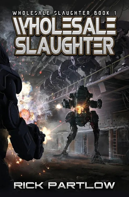 Wholesale Slaughter: Wholesale Slaughter Book One - Paperback