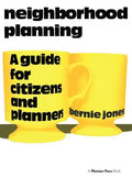 Neighborhood Planning: A Guide for Citizens and Planners - Paperback
