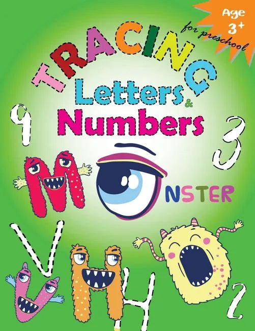 Tracing Letters and Numbers for Preschool(Monster): Kindergarten Tracing Workbook - Paperback