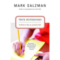 True Notebooks: A Writer's Year at Juvenile Hall - Paperback