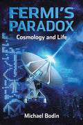 FERMI'S PARADOX Cosmology and Life - Paperback