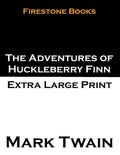 The Adventures of Huckleberry Finn: Extra Large Print - Paperback