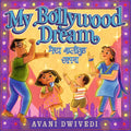 My Bollywood Dream - Hardcover