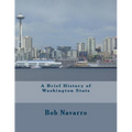 A Brief History of Washington State - Paperback