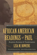 African American Readings of Paul: Reception, Resistance, and Transformation - Hardcover