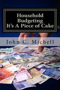Household Budgeting It's A Piece of Cake - Paperback
