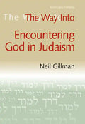 The Way Into Encountering God in Judaism - Paperback