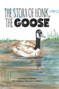 The Story of Honk, the Goose - Hardcover