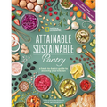 Attainable Sustainable Pantry: A Back-To-Basics Guide to Stocking Your Kitchen - Hardcover