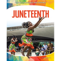 Juneteenth - Library Binding