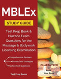 MBLEx Study Guide: Test Prep Book & Practice Exam Questions for the Massage and Bodywork Licensing Examination - Paperback