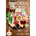 Sliced, Diced and Dead: A Charcuterie Shop Mystery - Paperback