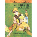 Come Back Wherever You Are - Paperback