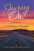 Journey On!: The Evolution of Thought - Hardcover