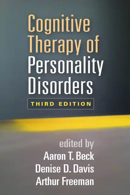 Cognitive Therapy of Personality Disorders - Hardcover