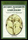 Jacques Marquette and Louis Jolliet: Explorers of the Mississippi - Paperback