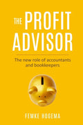 The Profit Advisor: The new role of accountants and bookkeepers - Paperback