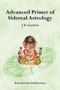 Advanced Primer of Sidereal Astrology - Paperback