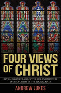 Four Views of Christ - Paperback