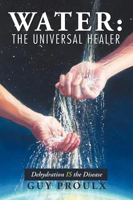 Water: The Universal Healer - Paperback