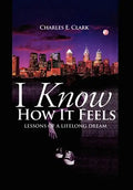 I Know How It Feels - Hardcover