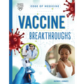 Vaccine Breakthroughs - Library Binding