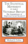 The Statistical Movement in Early Victorian Britain: The Foundations of Empirical Social Research - Paperback