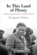 In This Land of Plenty: Mickey Leland and Africa in American Politics - Paperback