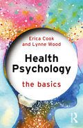 Health Psychology: The Basics - Paperback