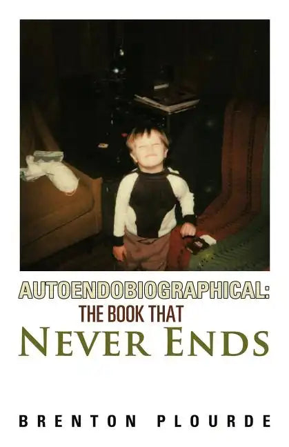 Autoendobiographical: The Book That Never Ends - Paperback