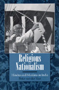 Religious Nationalism: Hindus and Muslims in India - Paperback