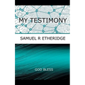 My Testimony - Paperback