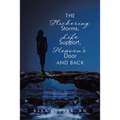 The Flickering Storms, Life Support, Heaven's Door and Back - Paperback