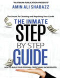 The Inmate Step By Step Guide How To Build Your Presonal Credit While Incarcerated - Paperback