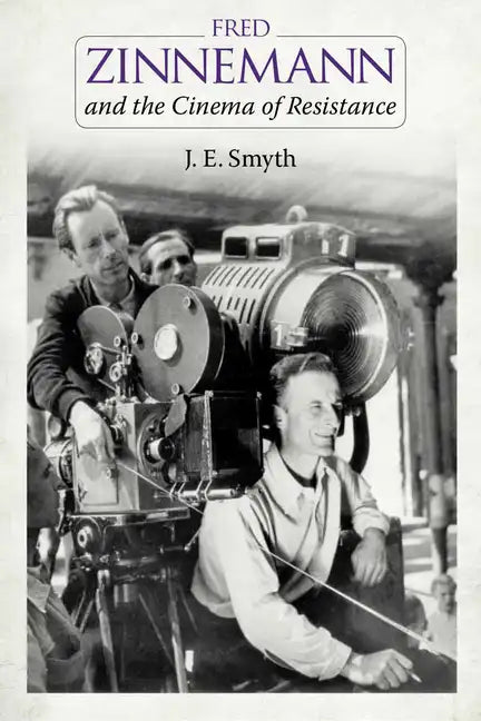 Fred Zinnemann and the Cinema of Resistance - Hardcover