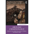 Abolish Criminology - Paperback