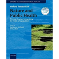 Oxford Textbook of Nature and Public Health: The Role of Nature in Improving the Health of a Population - Paperback