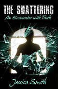 The Shattering: An Encounter with Truth - Paperback