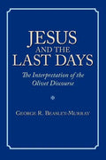 Jesus and the Last Days: The Interpretation of the Olivet Discourse - Paperback