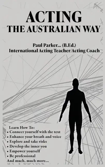 Acting The Australian Way - Hardcover