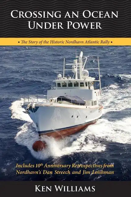 Crossing An Ocean Under Power, 10th Anniversary Edition - Paperback