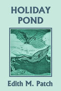 Holiday Pond (Yesterday's Classics) - Paperback